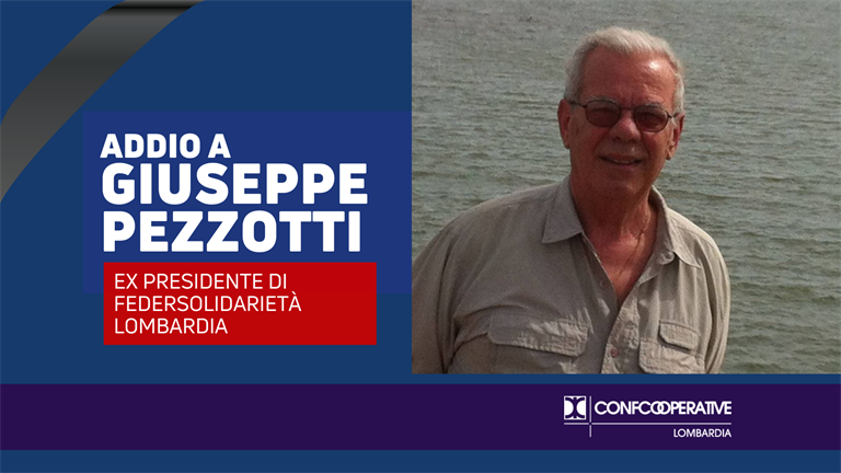 Addio a Giuseppe Pezzotti, ex presidente di Federsolidarietà Lombardia