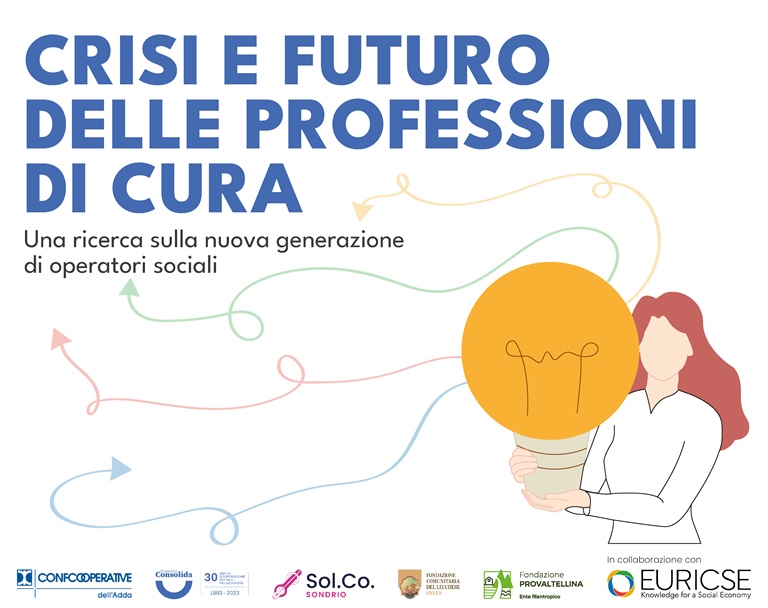 CRISI E FUTURO DELLE PROFESSIONI DI CURA:   DUE CONVEGNI A LECCO E A SONDRIO PER PRESENTARE UNA RICERCA SU 1.200 GIOVANI LAVORATORI DEL SOCIALE