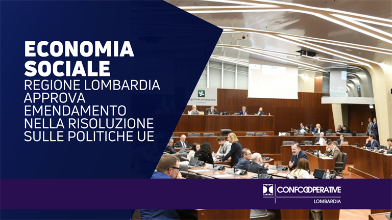 Economia sociale: Regione Lombardia approva emendamento nella Risoluzione sulle politiche UE